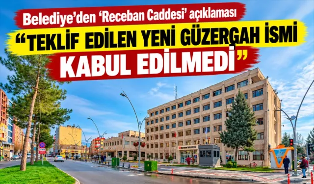 Belediye’den ‘Receban Caddesi’ açıklaması