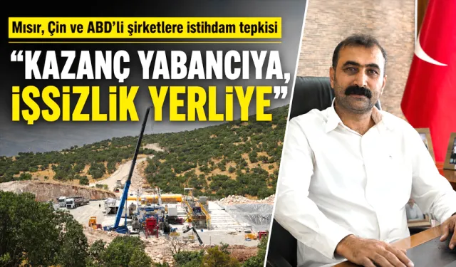 “KAZANÇ YABANCIYA, İŞSİZLİK YERLİYE”
