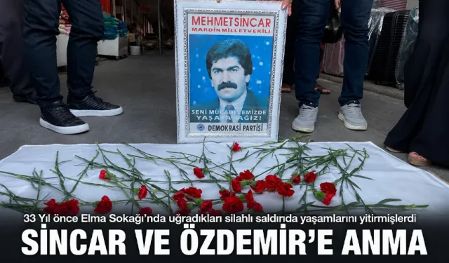 SİNCAR VE ÖZDEMİR’E ANMA