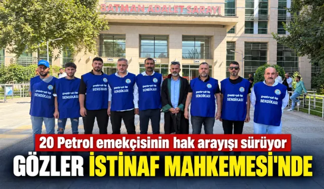 20 Petrol emekçisinin hak arayışı sürüyor