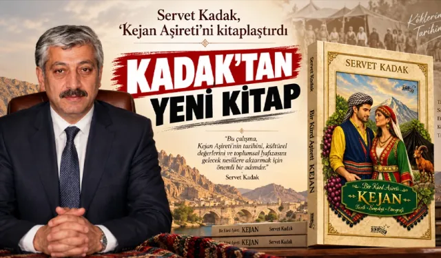 Servet Kadak, ‘Kejan Aşireti’ni kitaplaştırdı