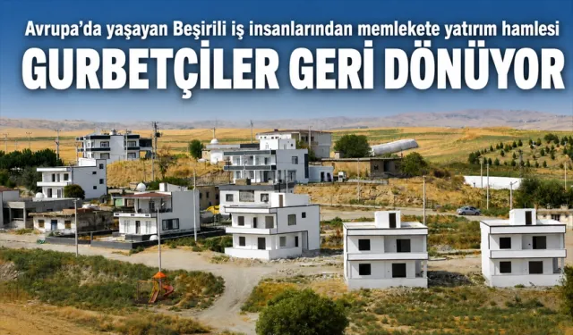 Avrupa’da yaşayan Beşirili iş insanlarından memlekete yatırım hamlesi