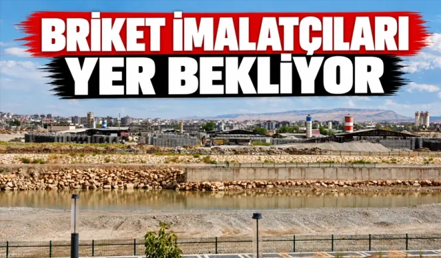 BRİKET İMALATÇILARI YER BEKLİYOR
