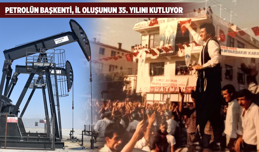 BATMAN 35 YAŞINDA