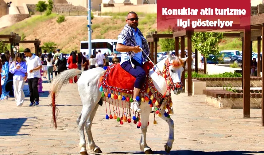 HASANKEYF’TE ‘ATLI’ TURİZM