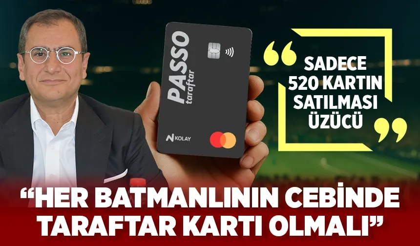 Başkan Toy’dan, Batman kamuoyuna ‘taraftar kartı’ çağrısı