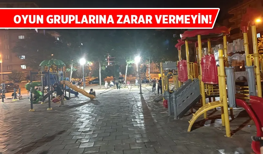 Birçok mahallede parklardaki oyun gruplarına zarar veriliyor