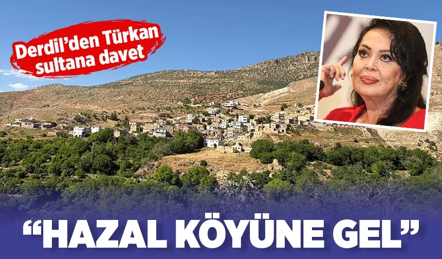 Derdil’den Türkan sultana davet