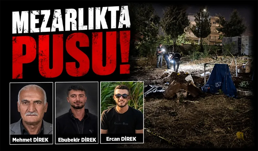 Baba, oğlu ve yeğeni silahlı saldırıda öldürüldü