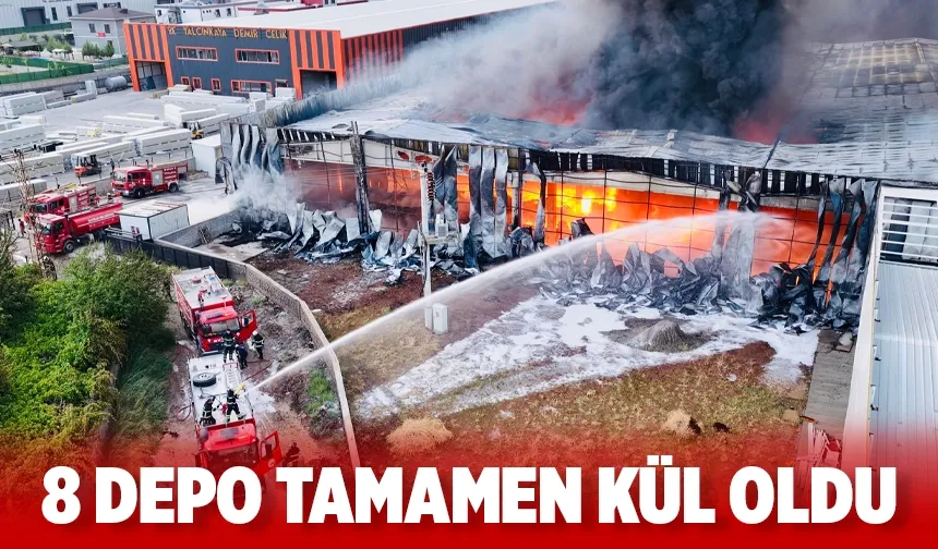 8 Depo tamamen kül oldu