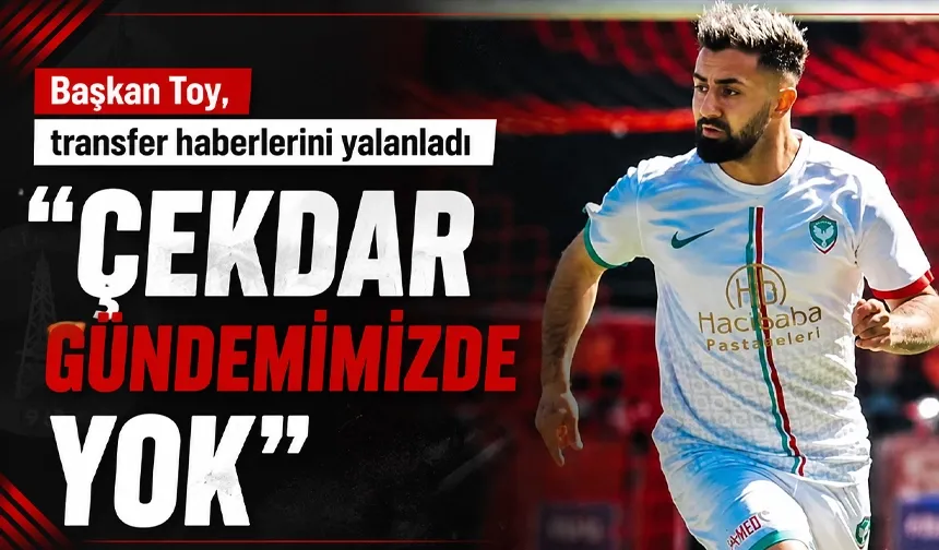 Başkan Toy, transfer haberlerini yalanladı
