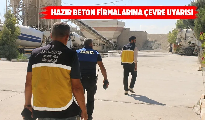 Belediye’den hazır beton firmalarına uyarı ve denetim