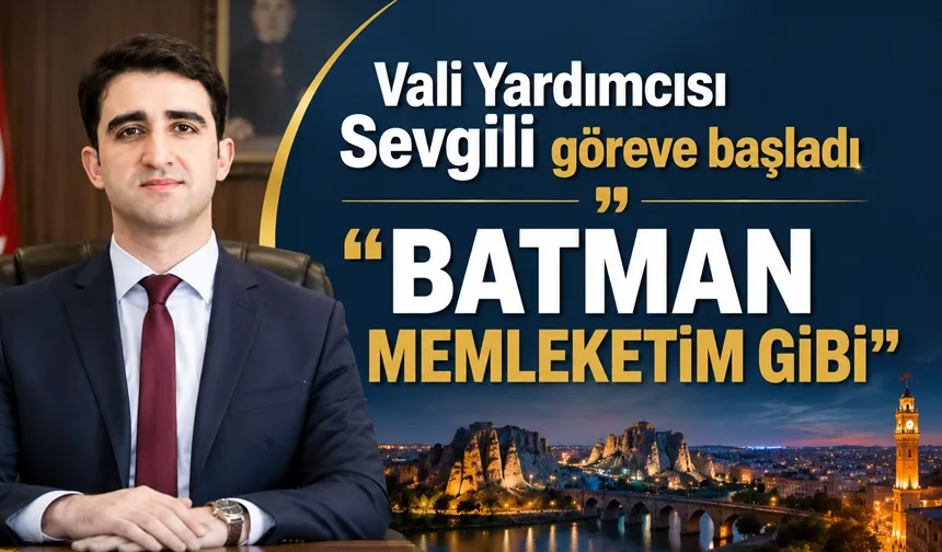 Vali Yardımcısı Sevgili göreve başladı