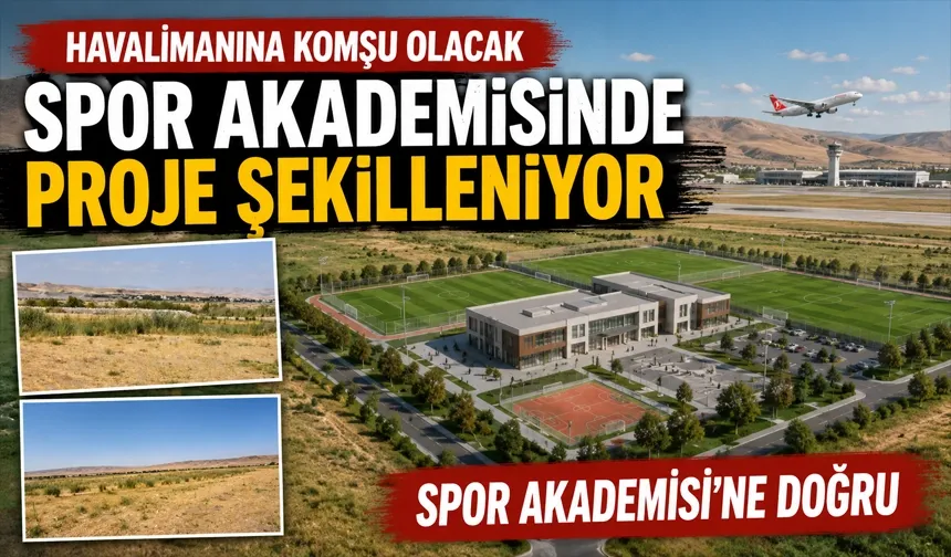 Havalimanına komşu olacak spor akademisinde proje şekilleniyor