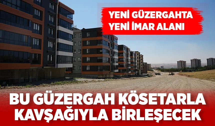 Aydınkonak-Kösetarla arasında yeni imar çalışması yapılacak