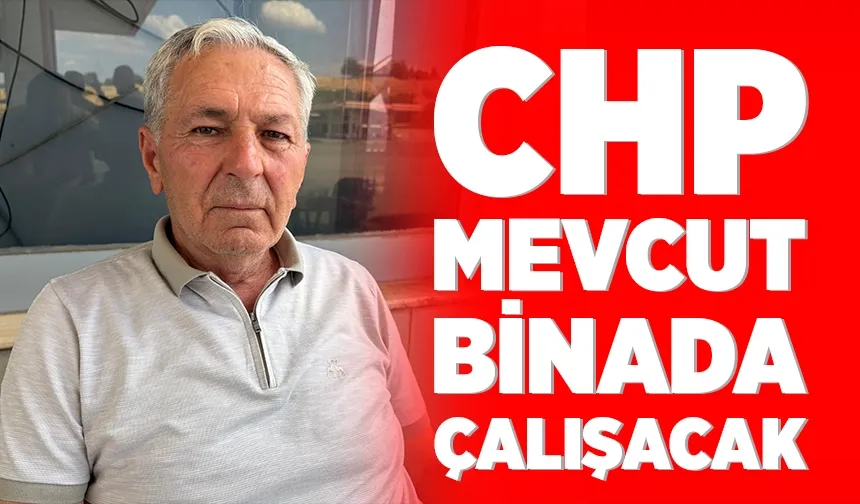 CHP İl Başkanı Özkanat, yeni yönetimi kurmanın hazırlığında