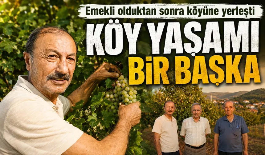 “KÖY YAŞAMI BİR BAŞKA”