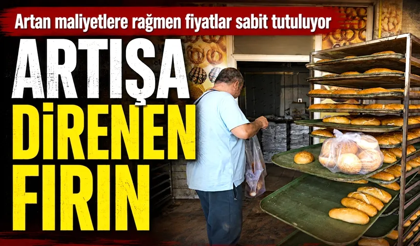 Artan maliyetlere rağmen fiyatlar sabit tutuluyor