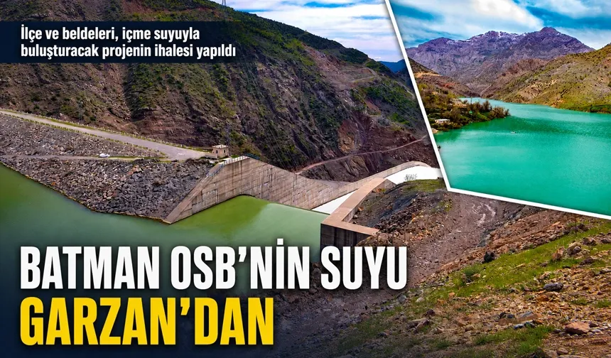 BATMAN OSB’NİN SUYU GARZAN’DAN
