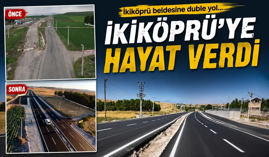 İkiköprü beldesine duble yol…
