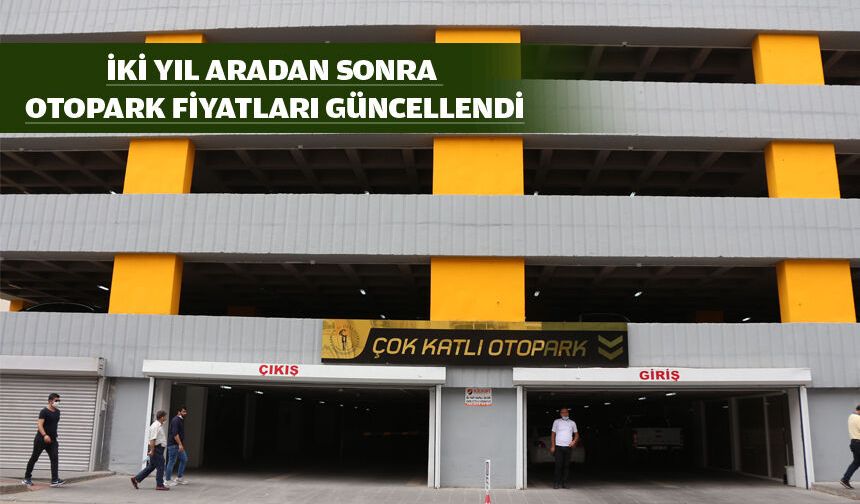 PARK ÜCRETLERİ ARTTI