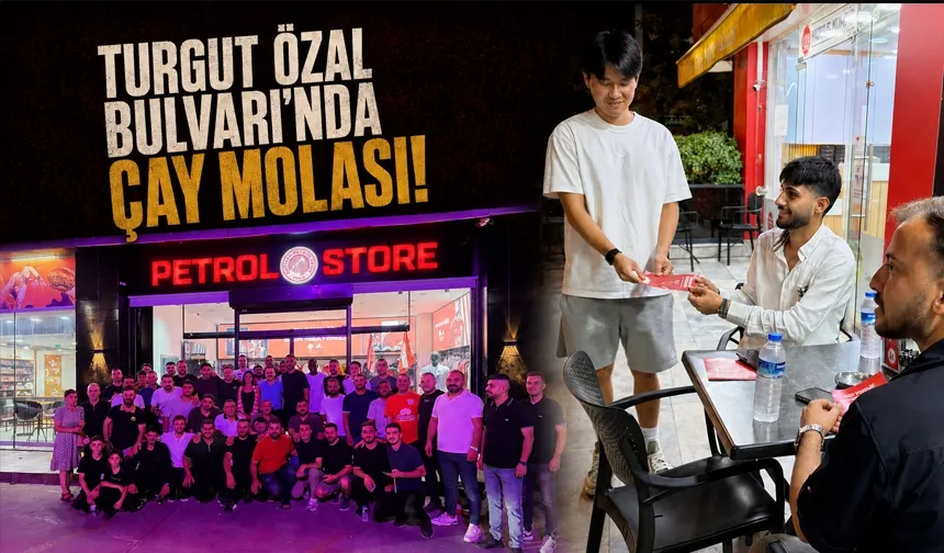 TURGUT ÖZAL BULVARI’NDA ÇAY MOLASI!