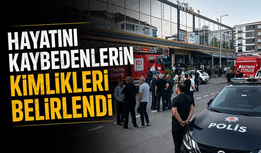 Yangında hayatını kaybedenlerin isimleri belirlendi
