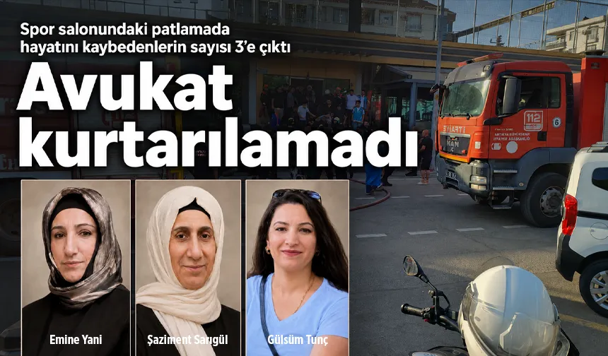 Spor salonundaki patlamada hayatını kaybedenlerin sayısı 3’e çıktı