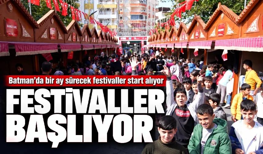 Batman’da bir ay sürecek festivaller start alıyor