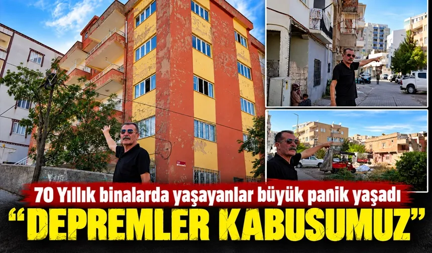 70 Yıllık binalarda yaşayanlar büyük panik yaşadı