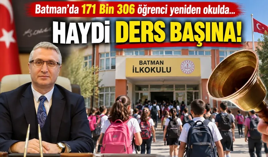 Batman’da 171 Bin 306 öğrenci yeniden okulda