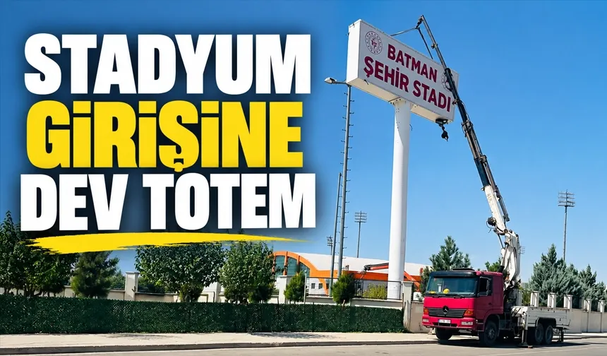 STADYUM GİRİŞİNE DEV TOTEM
