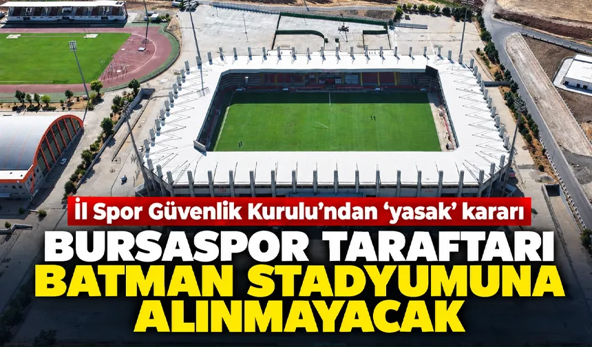 İl Spor Güvenlik Kurulu’ndan ‘yasak’ kararı