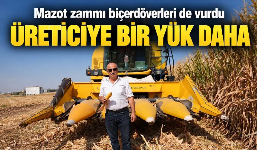 Mazot zammı biçerdöverleri de vurdu