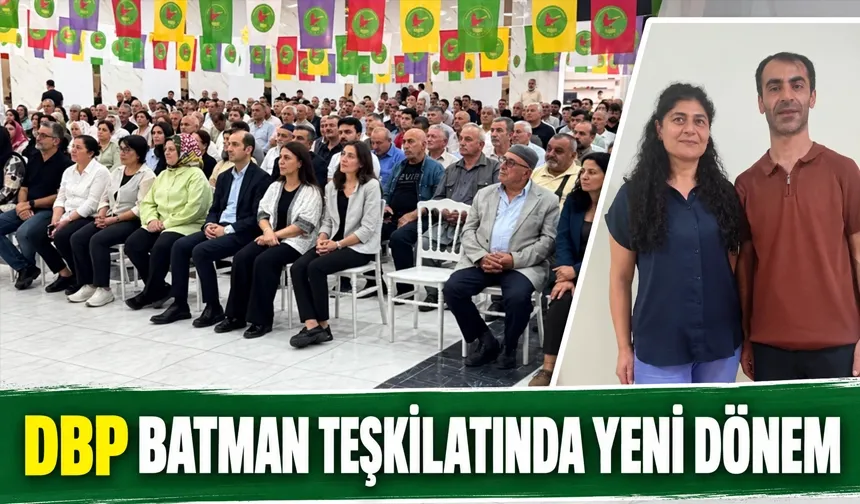DBP BATMAN TEŞKİLATINDA YENİ DÖNEM