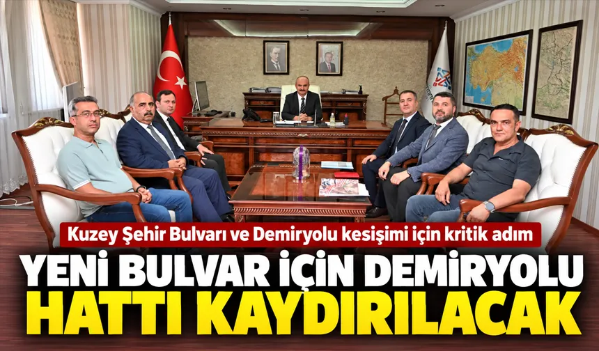 Kuzey Şehir Bulvarı ve Demiryolu kesişimi için kritik adım