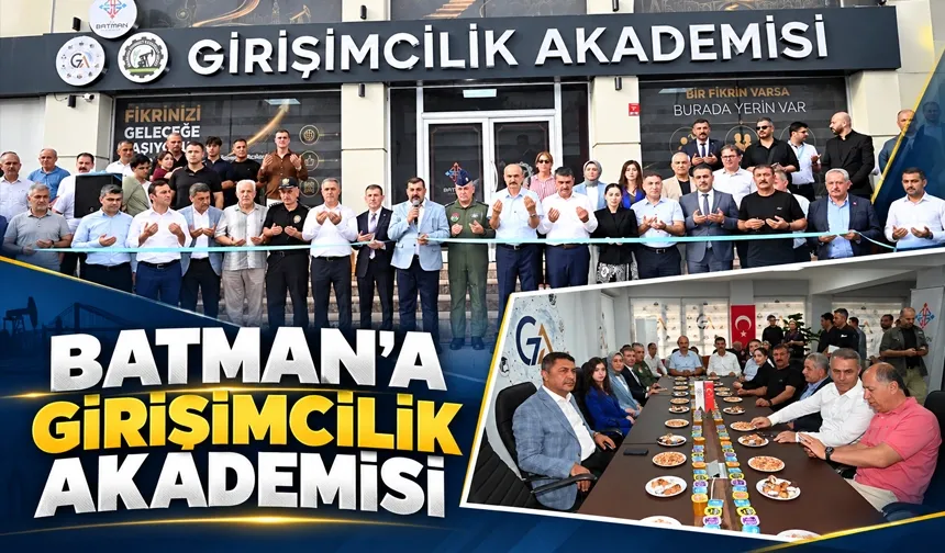 BATMAN’A GİRİŞİMCİLİK AKADEMİSİ