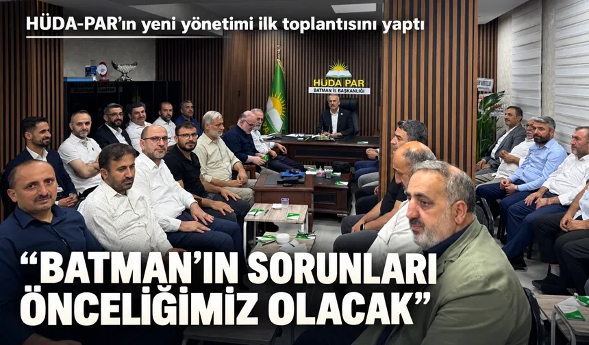 “BATMAN’IN SORUNLARI ÖNCELİĞİMİZ OLACAK”
