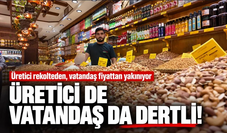 Üretici rekolteden, vatandaş fiyattan yakınıyor