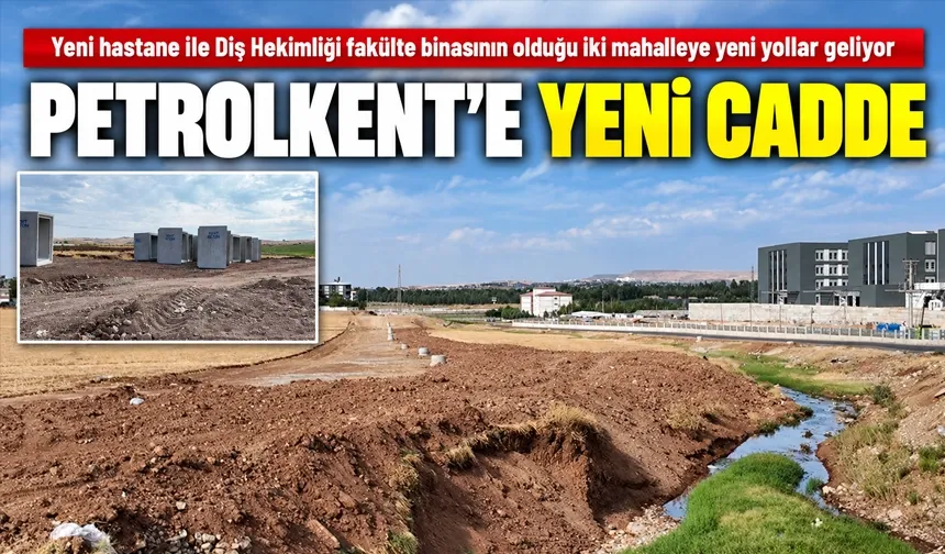 PETROLKENT’E YENİ CADDE
