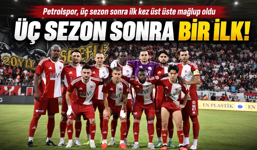 Petrolspor, üç sezon sonra ilk kez üst üste mağlup oldu