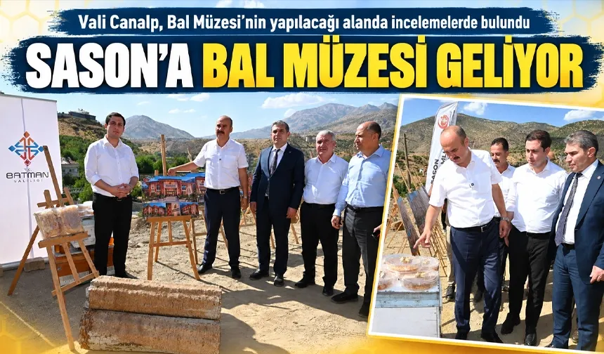 Vali Canalp, Bal Müzesi’nin yapılacağı alanda incelemelerde bulundu