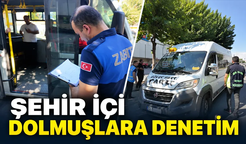 ŞEHİR İÇİ DOLMUŞLARA DENETİM