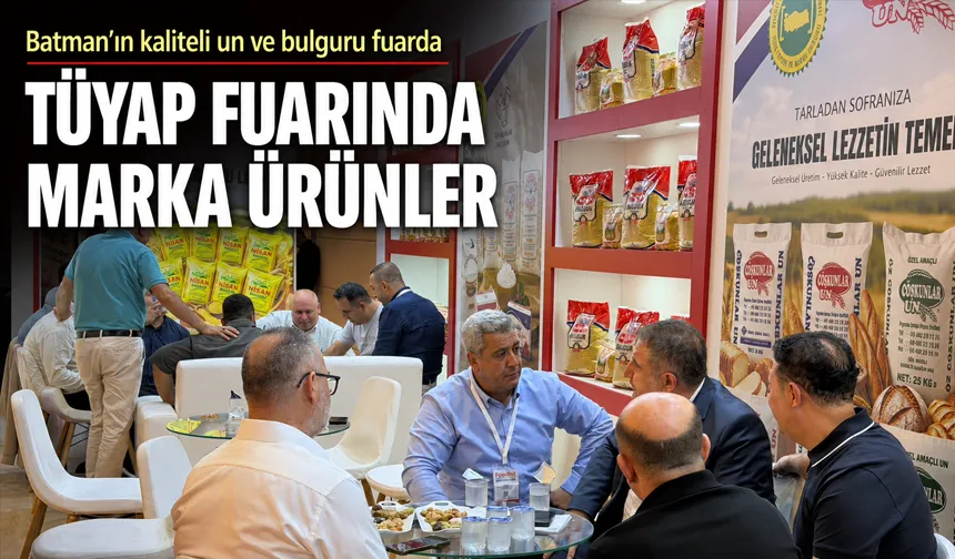 Batman’ın kaliteli un ve bulguru fuarda