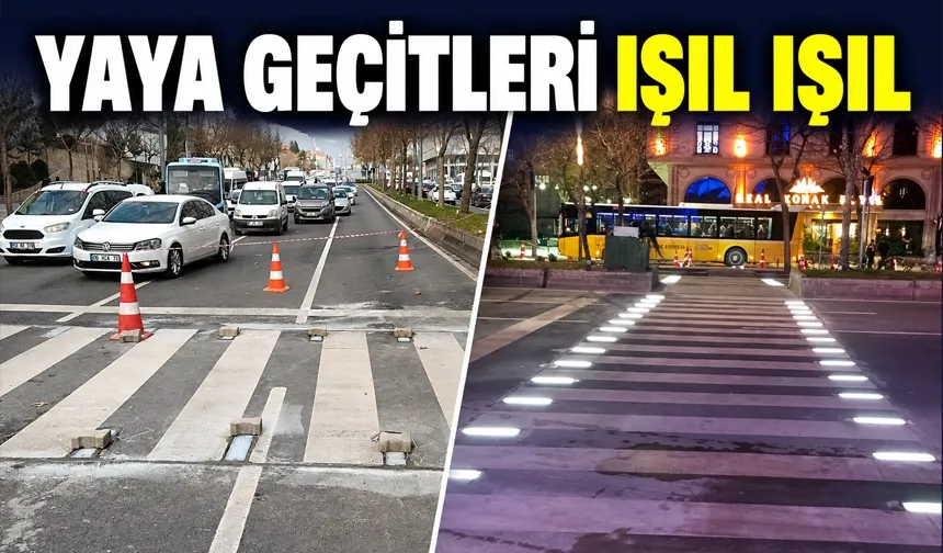 YAYA GEÇİTLERİ IŞIL IŞIL