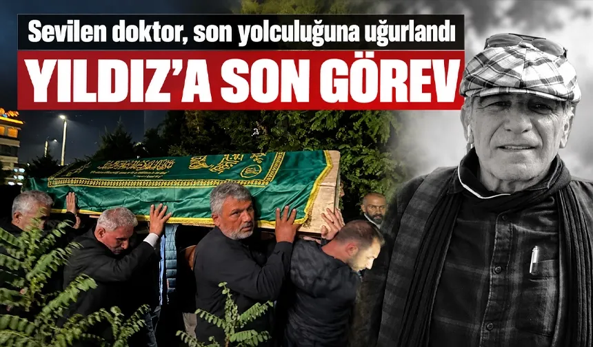 Sevilen doktor, son yolculuğuna uğurlandı