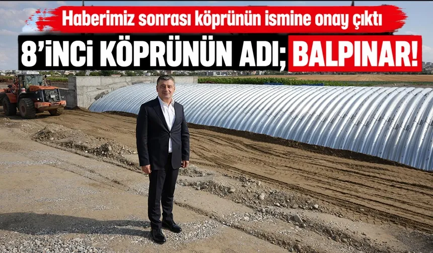 Haberimiz sonrası köprünün ismine onay çıktı