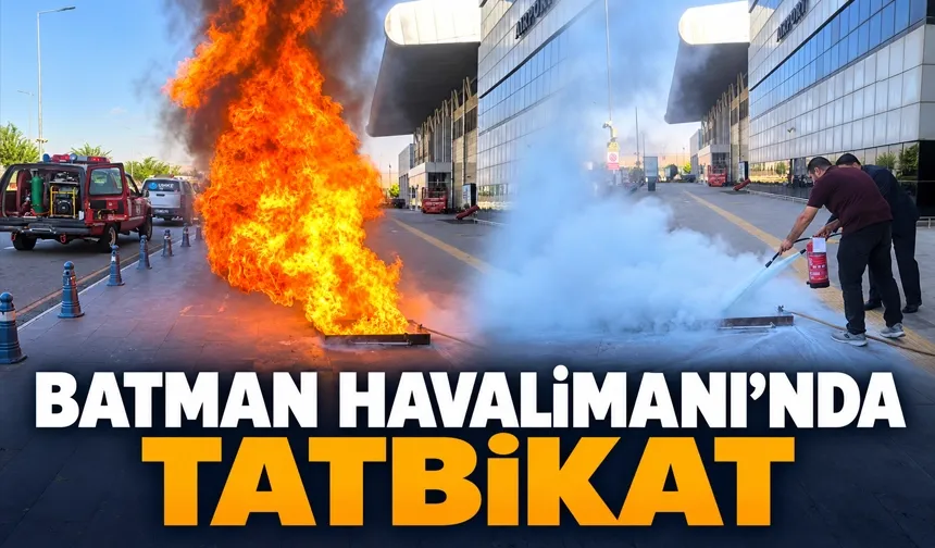 BATMAN HAVALİMANI’NDA TATBİKAT