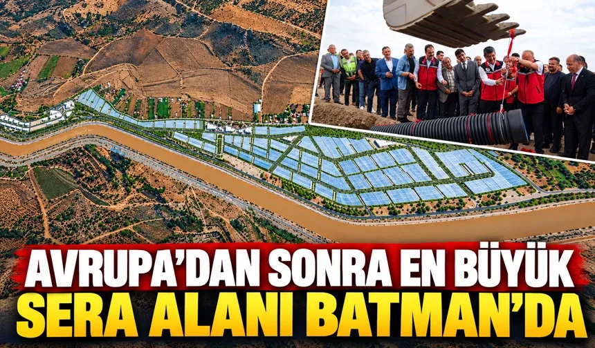 Devasa sera bölgesinin altyapısı için ilk adım atıldı