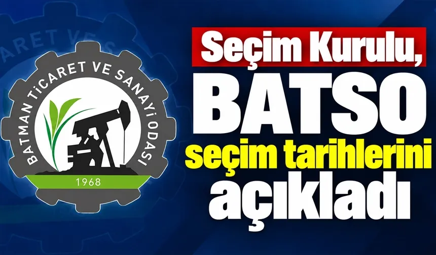 BATSO SEÇİMLERİ 22 VE 28 KASIM’DA